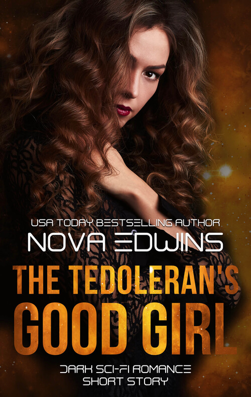 Dark Sci-Fi-Romance Story The Tedoleran’s Good Girl