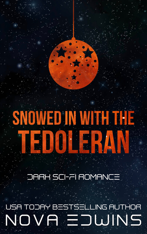 Dark Sci-Fi-Romance Story Snowed in with the Tedoleran