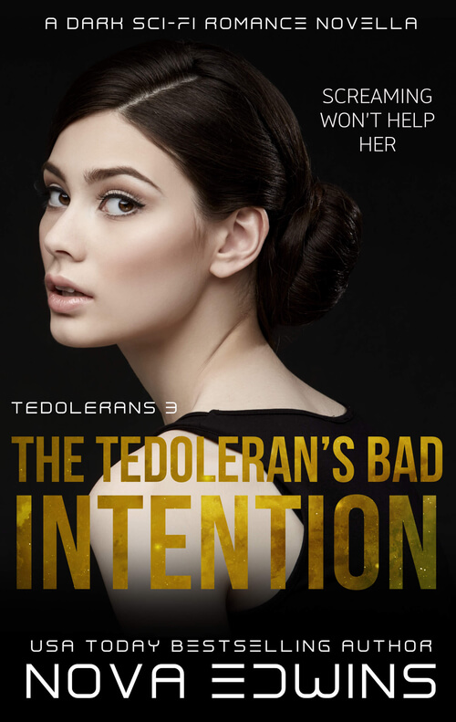 Dark Sci-Fi-Romance Story The Tedoleran’s Bad Intention
